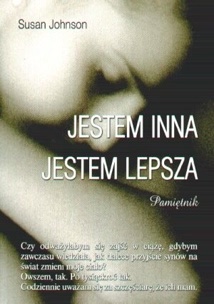 Okładka: Susan Johnson - Jestem inna jestem lepsza, Pamiętnik