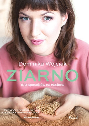 Okładka: Dominika Wójciak - Ziarno