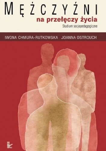 Okładka: Joanna Ostrouch-Kamińska - Mężczyźni na przełęczy życia