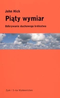 Okładka: John Hick - Piąty wymiar : odkrywanie duchowego królestwa