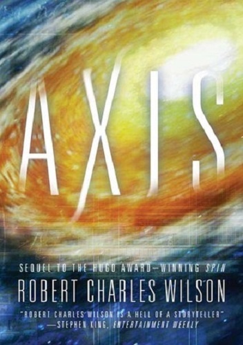 Okładka: Robert Charles Wilson - Axis