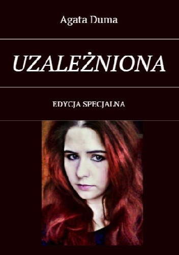 Okładka: Agata Duma - UZALEŻNIONA Edycja Specjalna