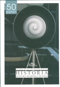 Okładka: Jean-Luc Chalumeau - Historia sztuki współczesnej