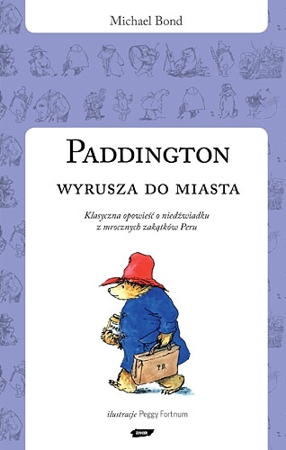 Okładka: Michael Bond - Paddington wyrusza do miasta