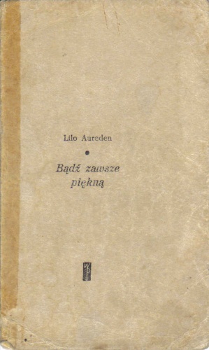 Okładka: Lilo Aureden - Bądź zawsze piękną