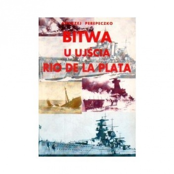 Okładka: Andrzej Perepeczko - Bitwa u ujścia Rio de La Plata
