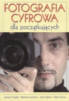 Okładka: Joseph Ciaglia - Fotografia cyfrowa dla początkujących
