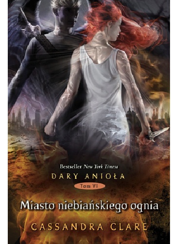 Okładka: Cassandra Clare - Miasto niebiańskiego ognia