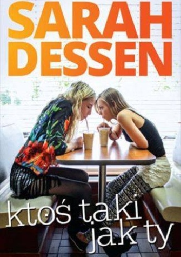 Okładka: Sarah Dessen - Ktoś taki jak ty