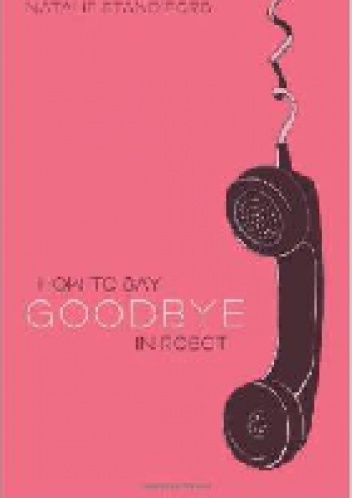 Okładka: Natalie Standiford - How to say goodbye in robot