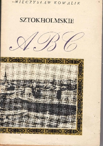 Okładka: Mieczysław Kowalik - Sztokholmskie ABC