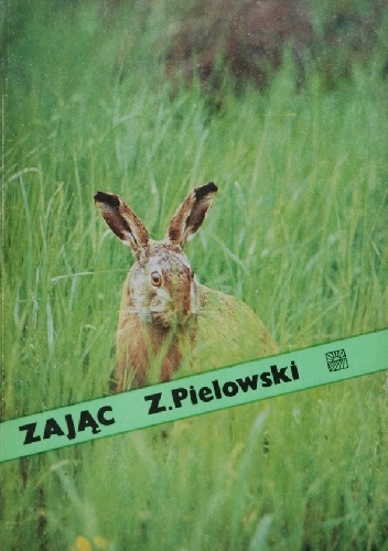 Okładka: Zygmunt Pielowski - Zając