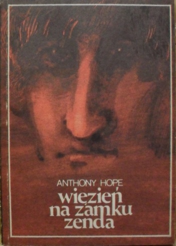 Okładka: Anthony Hope - Więzień na zamku Zenda czyli miesiąc w życiu angielskiego dżentelmena
