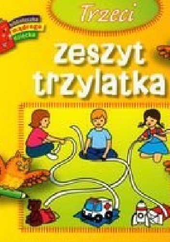 Okładka: Anna Wiśniewska - Trzeci zeszyt trzylatka. Biblioteczka mądrego dziecka