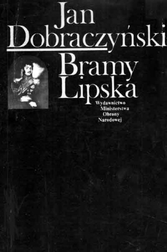 Okładka: Jan Dobraczyński - Bramy Lipska