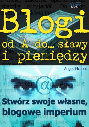 Okładka: Angus McLeod - Blogi od A do... sławy i pieniędzy - e-book