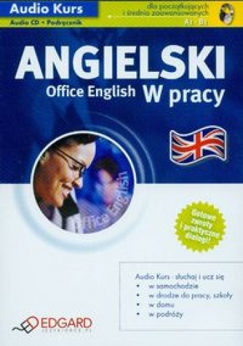 Okładka:  praca zbiorowa - Angielski w pracy Office English + CD