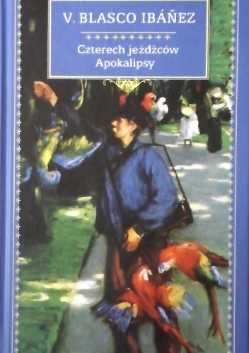 Okładka: Vicente Blasco Ibáñez - Czterech jeźdźców Apokalipsy