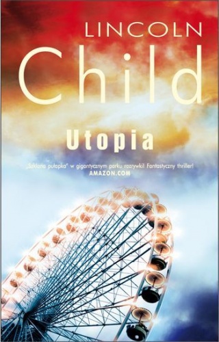 Okładka: Lincoln Child - Utopia