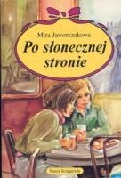 Okładka: Mira Jaworczakowa - Po słonecznej stronie