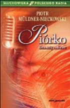 Okładka: Piotr Muldner-Nieckowski - Piórko. Dramaty radiowe