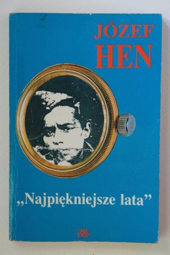 Okładka: Józef Hen - Najpiękniejsze lata