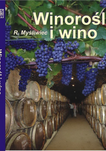Okładka: Roman Myśliwiec - Winorośl i wino