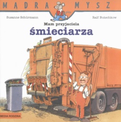 Okładka: Suzanne Schürmann - Mam przyjaciela śmieciarza