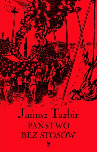 Okładka: Janusz Tazbir - Państwo bez stosów. Szkice z dziejów tolerancji w Polsce w XVI-XVII w.