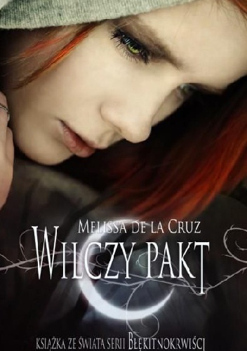 Okładka: Melissa de la Cruz - Wilczy Pakt