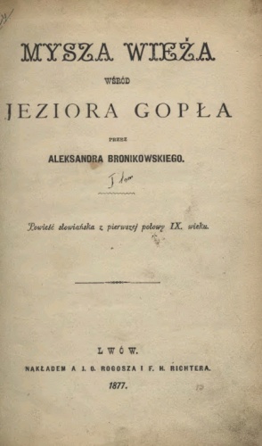 Okładka: Alexander Bronikowski - Mysza Wieża wśrzód jeziora Gopła. Powieść słowiańska z pierwszey połowy IX wieku