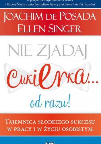 Okładka: Ellen Singer - Nie zjadaj cukierka...od razu!