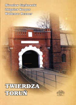 Okładka: Mirosław Giętkowski - Twierdza Toruń