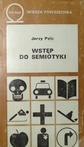 Okładka: Jerzy Pelc - Wstęp do semiotyki