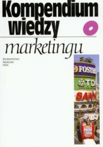 Okładka: Bogna Pilarczyk - Kompendium wiedzy o marketingu