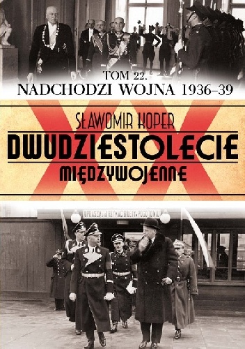 Okładka: Sławomir Koper - Nadchodzi wojna 1936-39
