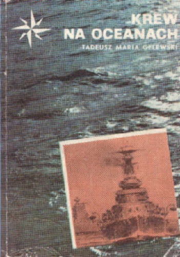 Okładka: Tadeusz Maria Gelewski - Krew na oceanach