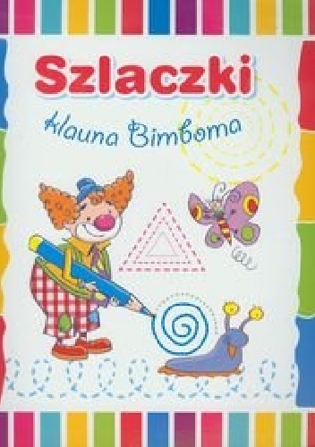 Okładka: Anna Wiśniewska - Szlaczki klauna Bimboma