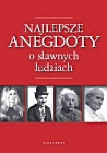 Okładka: Przemysław Słowiński - Najlepsze anegdoty o sławnych ludziach