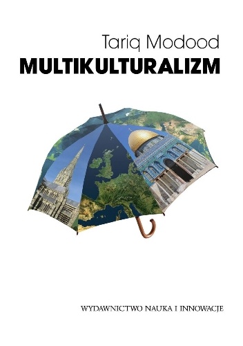 Okładka: Tariq Modood - Multikulturalizm