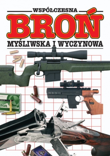 Okładka: Ian Stevenson - Współczesna broń myśliwska i wyczynowa