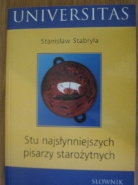 Okładka: Stanisław Stabryła - Słownik stu najsłynniejszych pisarzy starożytnych