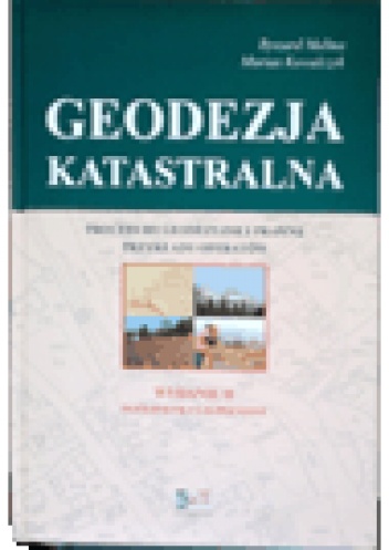 Okładka: Ryszard Malina - Geodezja katastralna. Procedury geodezyjne i prawne. Przykłady operatów