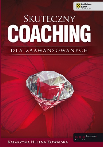 Okładka: Katarzyna Helena Kowalska - Skuteczny coaching dla zaawansowanych