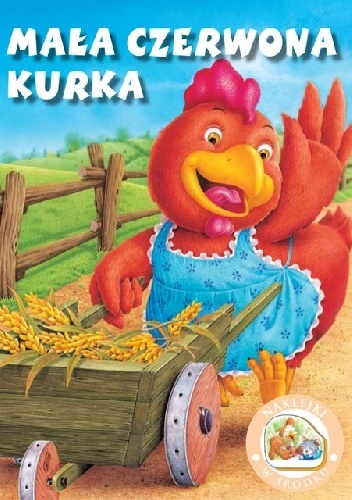 Okładka:  - Mała Czerwona Kurka - Bajeczki z naklejkami
