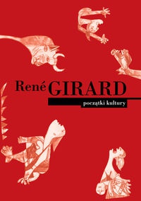 Okładka: René Girard - Początki kultury