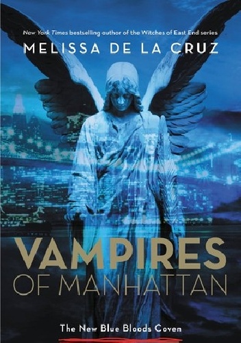 Okładka: Melissa de la Cruz - Vampires of Manhattan