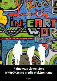 Okładka: Radosław Pawelec - Najnowsze słownictwo a współczesne media elektroniczne