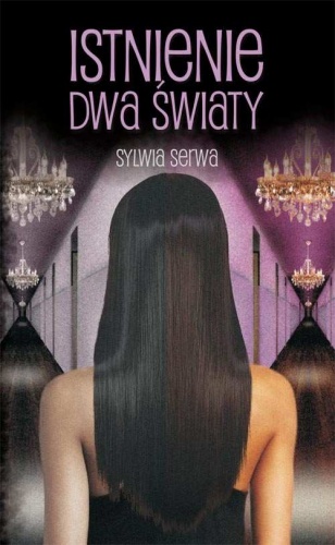 Okładka: Sylwia Serwa - Istnienie. Dwa światy