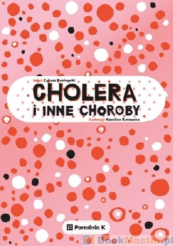 Okładka: Łukasz Kaniewski - Cholera i inne choroby